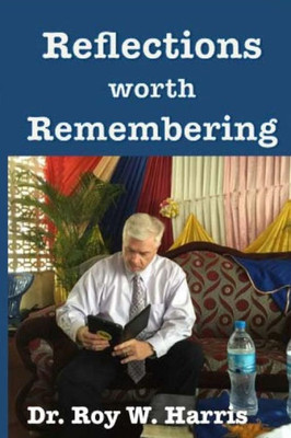 Reflections Worth Remembering : Full Color Version