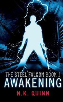 The Steel Falcon Book1 : Awakening