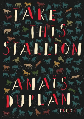 Take This Stallion : Poems