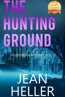 The Hunting Ground : Deuce Mora Mystery Series, Vol. 2