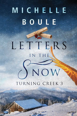 Letters In The Snow : Turning Creek 3