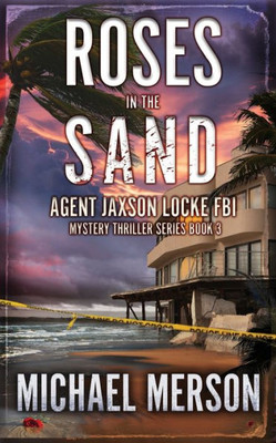Roses In The Sand : Mystery Thriller Suspense