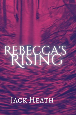 Rebecca'S Rising