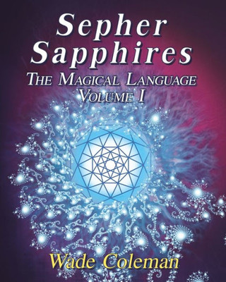 Sepher Sapphires Volume 1 : Hebrew Gematria