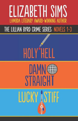 The Lillian Byrd Crime Series : Novels 1-3