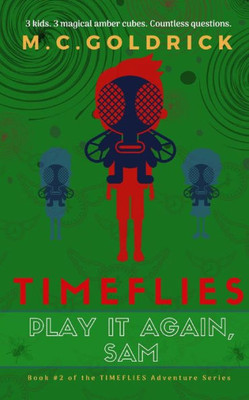 Timeflies : Play It Again, Sam