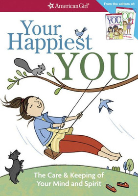 Your Happiest You : The Care & Keeping Of Your Mind And Spirit