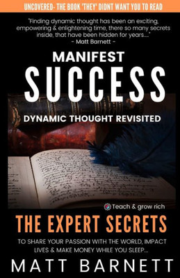 Manifest Success : Dynamic Thought Revisited