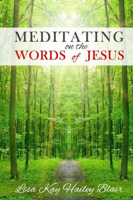 Meditating On The Words Of Jesus : Large Print