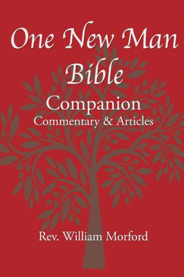 One New Man Bible Companion : Commentary And Articles