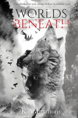 Worlds Beneath : (The Blood Race, Book 2)