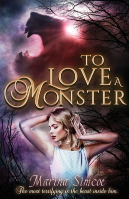 To Love A Monster