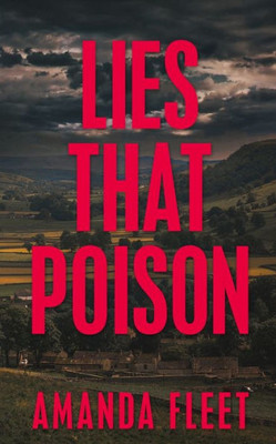 Lies That Poison: A Gripping Psychological Thriller