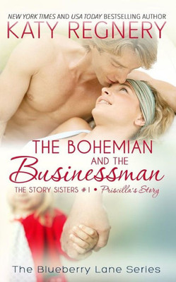 The Bohemian And The Businessman : The Story Sisters, #1