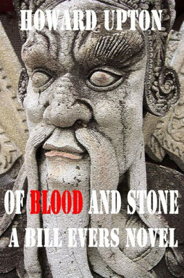 Of Blood And Stone : A Bill Evers Novel