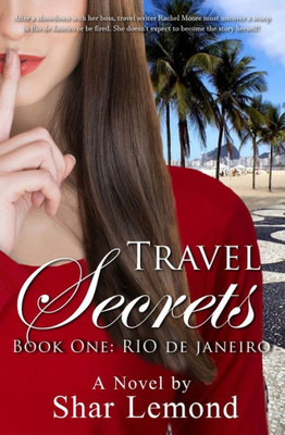 Travel Secrets : Book One: Rio De Janeiro