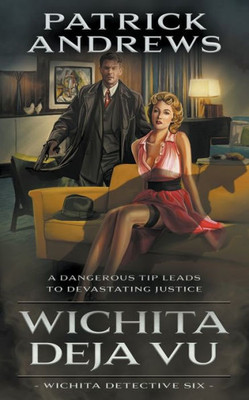 Wichita Deja Vu : A Private Eye Series