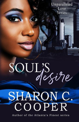 Soul'S Desire : Unparalleled Love Series