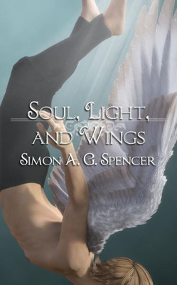 Soul, Light, And Wings