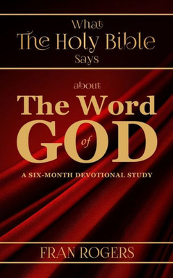 What The Holy Bible Says About The Word Of God