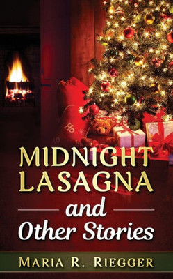 Midnight Lasagna And Other Stories