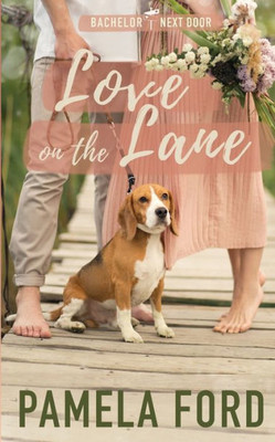 Love On The Lane : The Bachelor Next Door