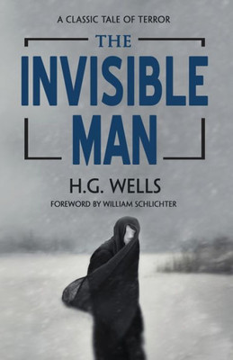 The Invisible Man : A Novel Of Terror