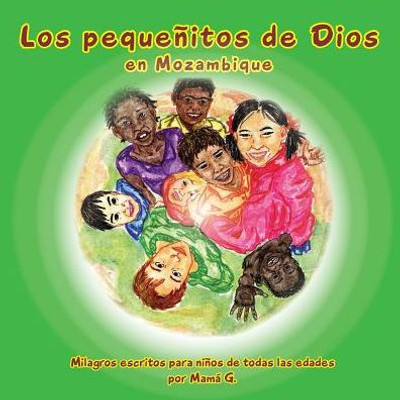 Los Pequeñitos De Dios En Mozambique : God'S Little People Of Mozambique (Spanish)