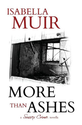 More Than Ashes : A Tale Of Truth And Lies