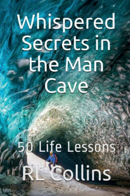 Whispered Secrets In The Man Cave