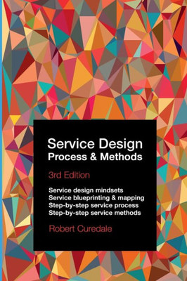 Service Design Process And Methods 3Rd Edition