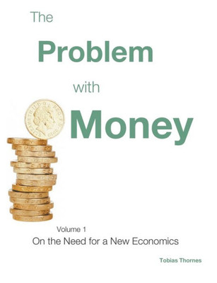 The Problem With Money