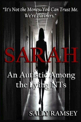 Sarah An Autistic Among The Lying Nts