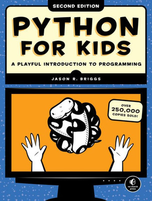Python For Kids, 2Nd Edition : A Playful Introduction To Programming