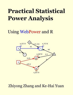 Practical Statistical Power Analysis : Using Webpower And R