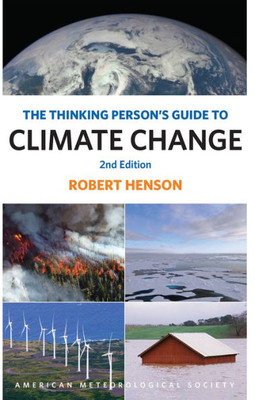 The Thinking Person'S Guide To Climate Change