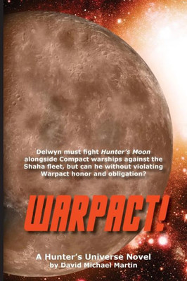 Warpact! : A Hunter'S Universe Novel