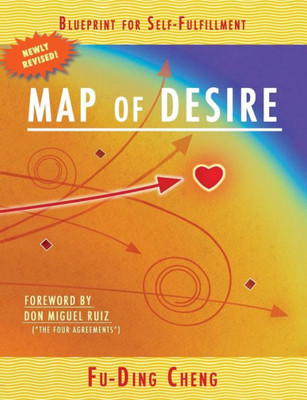 Map Of Desire : Blueprint For Self-Fulfillment