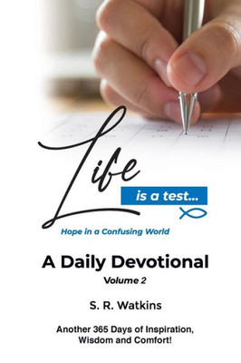 Life Is A Test... : Hope In A Confusing World