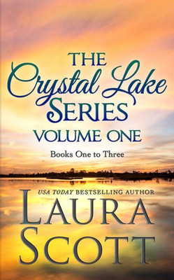 The Crystal Lake Series Volume 1 : A Small Town Christian Romance