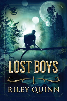 Lost Boys : Book One Of The Lost Boys Trilogy