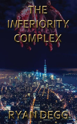 The Inferiority Complex : A Thriller Novel (Crime & Mystery, Suspense)