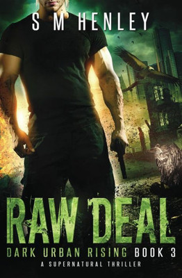 Raw Deal : A Supernatural Thriller