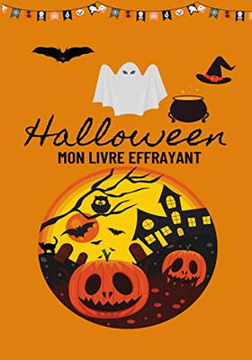 Halloween Mon Livre Effrayant (French Edition)