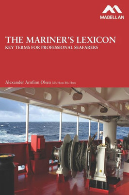 The Mariner'S Lexicon: Key Terms For Professional Seafarers