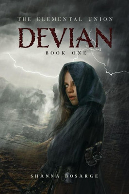 The Elemental Union : Book One: Devian