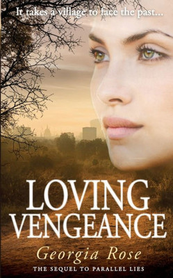 Loving Vengeance: Book 2 Of The Ross Duology