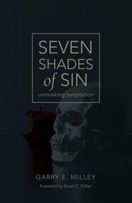 Seven Shades Of Sin : Unmasking Temptation