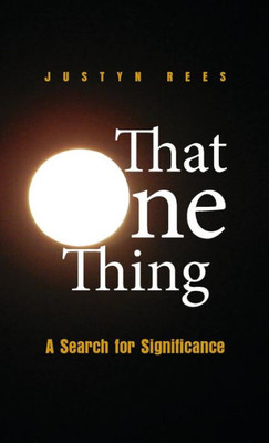 That One Thing : A Search For Significance