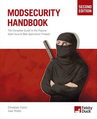 Modsecurity Handbook, Second Edition
